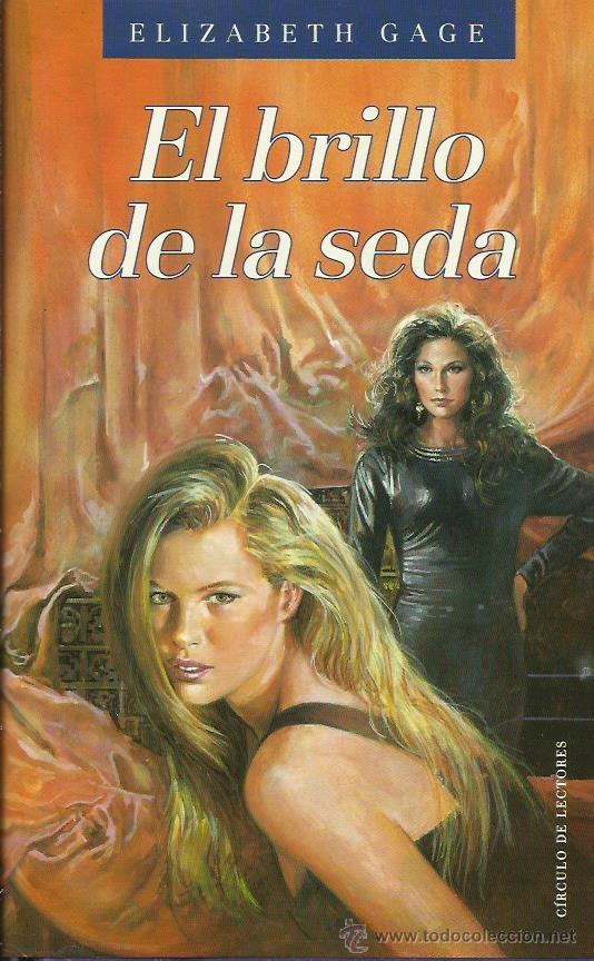 Libros: EL BRILLO DE LA SEDA - Gage,Elizabeth - Foto 1