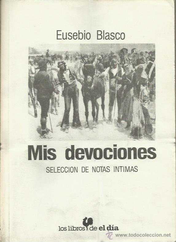 Libros: MIS DEVOCIONES Selecci&oacute;n de notas intimas - Blasco,Eusebio - Foto 1