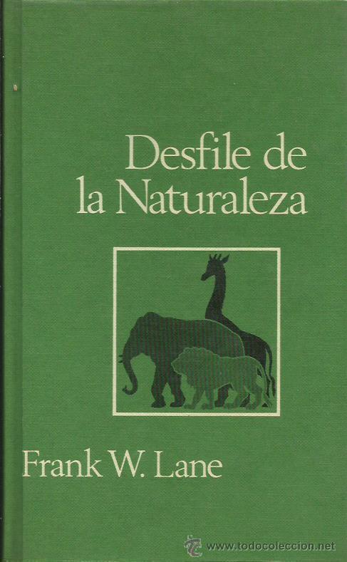 Libros: DESFILE DE LA NATURALEZA - Lane,Frank M. - Foto 1
