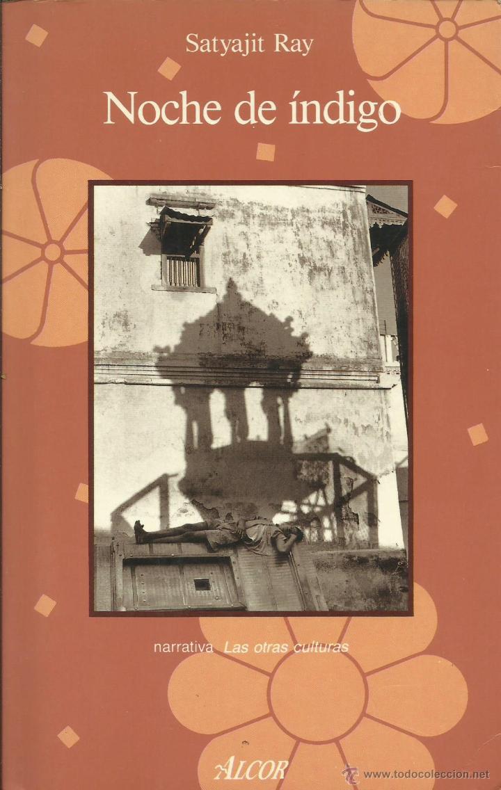 Libros: NOCHE DE &Iacute;NDIGO - Ray,Satyajit. - Foto 1