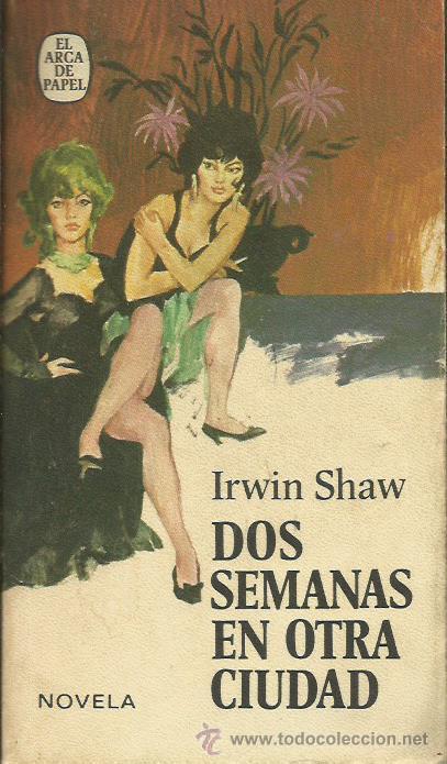 Libros: DOS SEMANAS EN OTRA CIUDAD - Shaw,Irwin - Foto 1