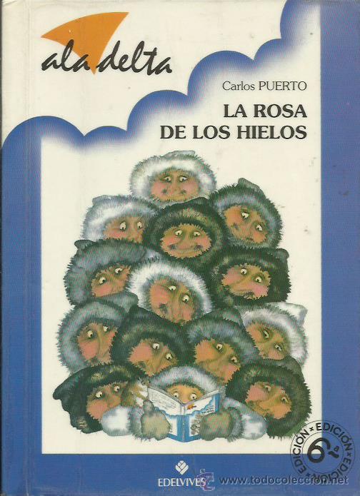 Libros: LA ROSA DE LOS HIELOS - Puerto,Carlos - Foto 1