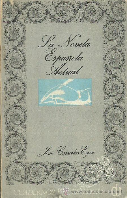 Libros: LA NOVELA ESPA&Ntilde;OLA ACTUAL - Corrales Egea,Jos&eacute; - Foto 1