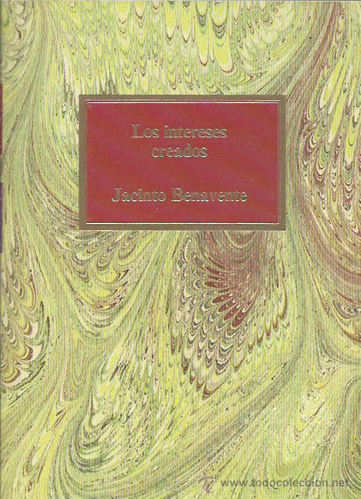Libros: LOS INTERESES CREADOS - Benavente,Jacinto - Foto 1