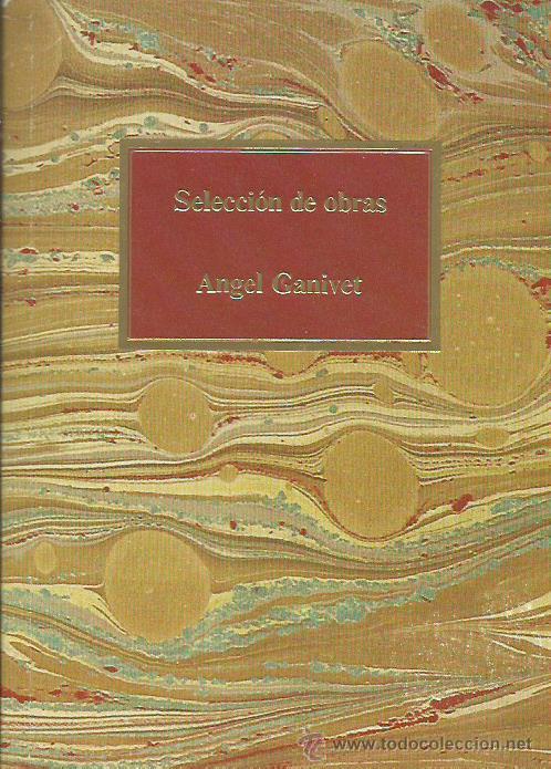 Libros: SELECCI&Oacute;N DE OBRAS - Ganivet,&Aacute;ngel - Foto 1