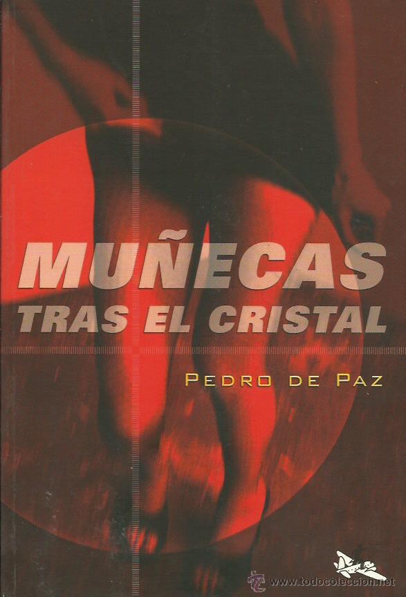 Libros: MU&Ntilde;ECAS TRAS EL CRISTAL - De Paz,Pedro - Foto 1