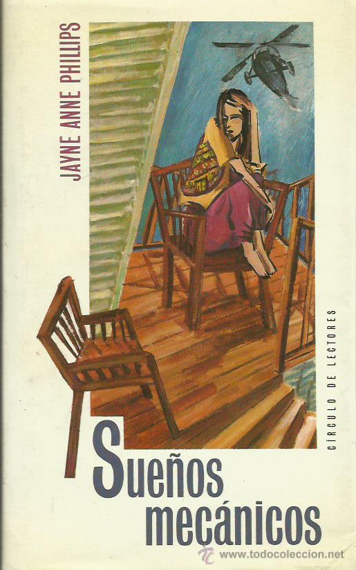 Libros: SUE&Ntilde;OS MEC&Aacute;NICOS - Phillips,Jayne Anne - Foto 1
