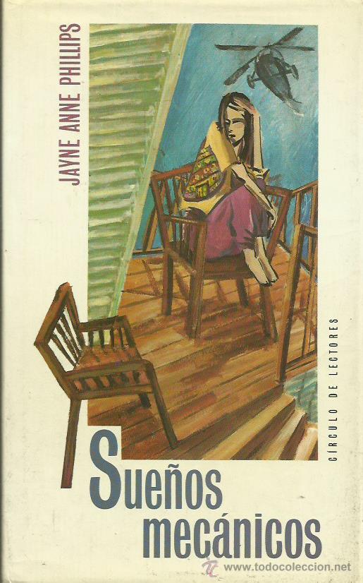 Libros: SUE&Ntilde;OS MEC&Aacute;NICOS - Phillips,Jayne Anne - Foto 1