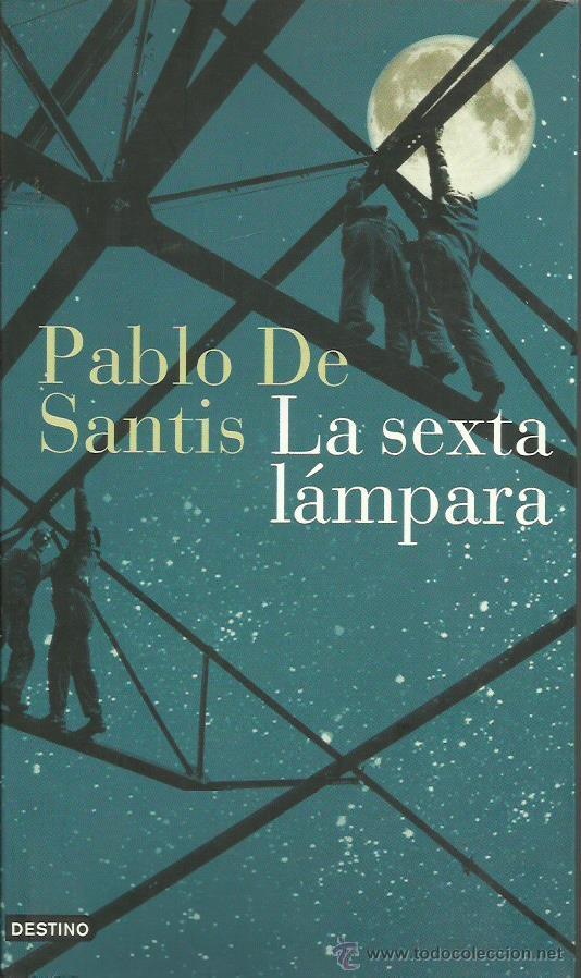 Libros: LA SEXTA L&Aacute;MPARA - De Santis,Pablo - Foto 1