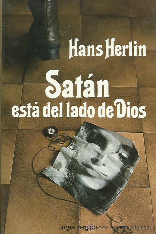 Libros: SAT&Aacute;N EST&Aacute; DEL LADO DE DIOS - Herlin,Hans - Foto 1
