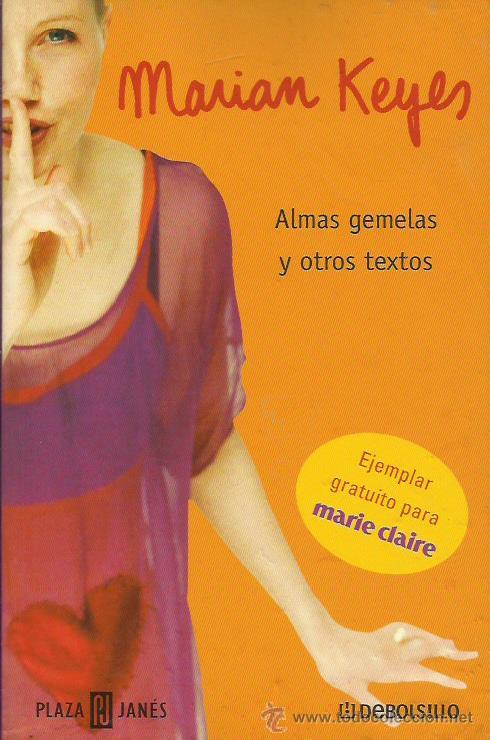 Libros: ALMAS GEMELAS Y OTROS TEXTOS - Keyes,Marian - Foto 1