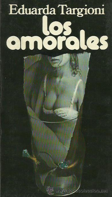Libros: LOS AMORALES - Targioni,Eduarda - Foto 1