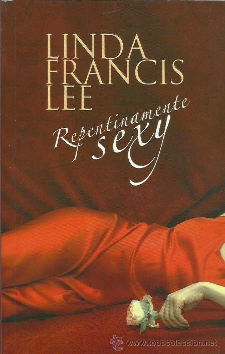 Libros: REPENTINAMENTE SEXY - Lee,Linda Francis - Foto 1