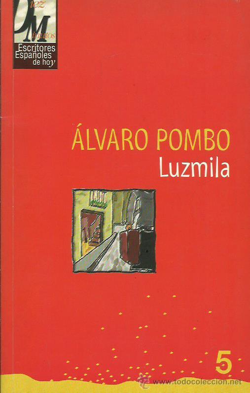 Libros: LUZMILA - Pombo,&Aacute;lvaro - Foto 1