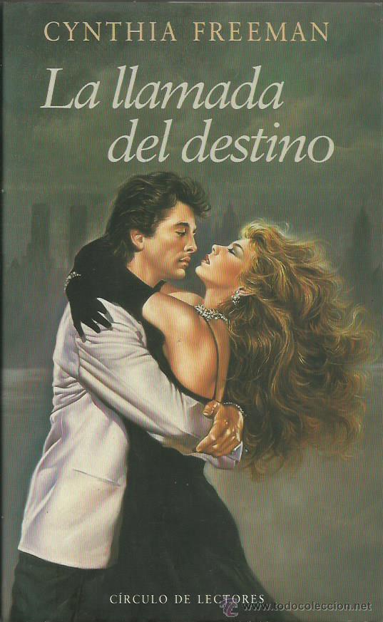 Libros: LA LLAMADA DEL DESTINO - Freeman,Cynthia - Foto 1