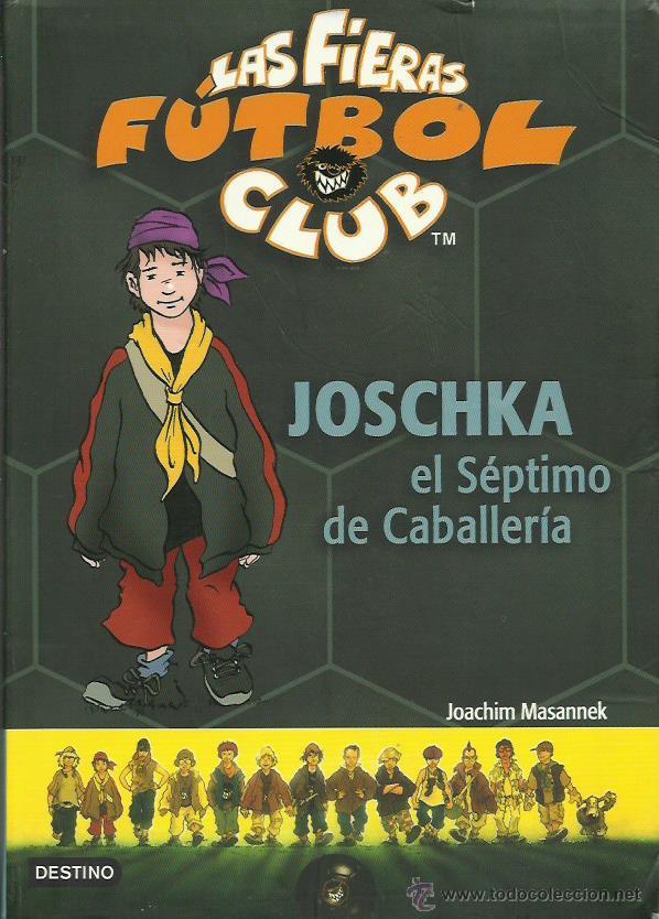 Libros: JOSCHKA EL S&Eacute;PTIMO DE CABALLER&Iacute;A - Masannek,Joachim - Foto 1