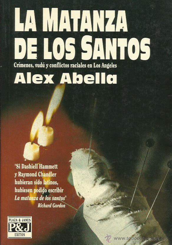 Libros: LA MATANZA DE LOS SANTOS - Abella,Alex - Foto 1