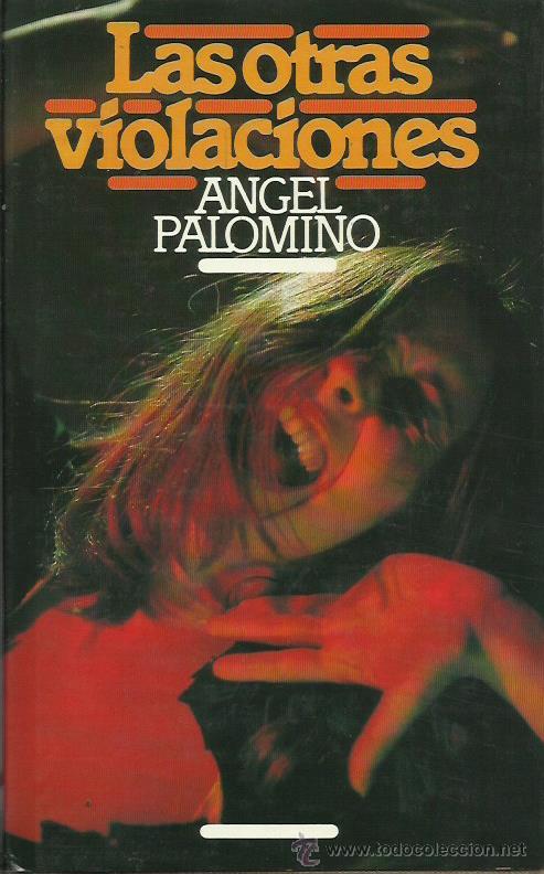 Libros: LAS OTRAS VIOLACIONES - Palomino,&Aacute;ngel - Foto 1
