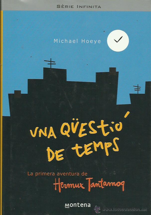 Libros: UNA Q&Uuml;ESTI&Oacute; DE TEMPS - Hoeye,Michael - Foto 1