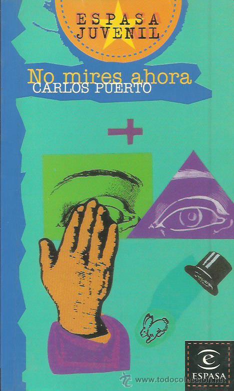 Libros: NO MIRES AHORA - Puerto,Carlos - Foto 1