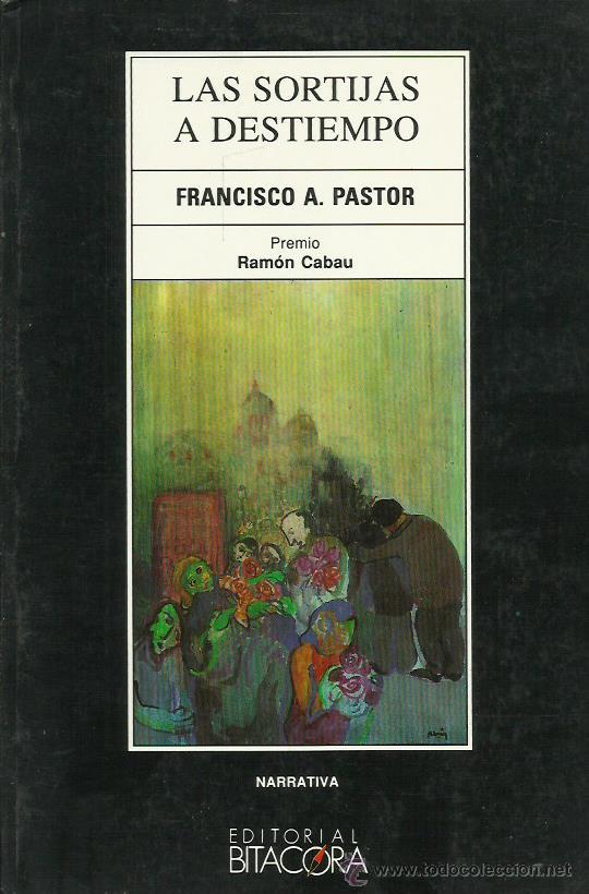 Libros: LAS SORTIJAS A DESTIEMPO - Pastor,Francisco A. - Foto 1