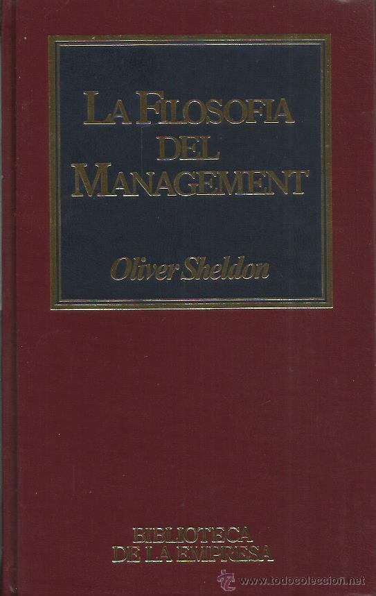Libros: LA FILOSOF&Iacute;A DEL MANAGEMENT - Sheldon,Oliver - Foto 1