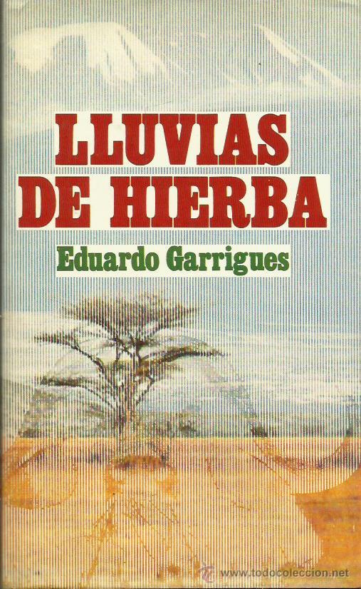 Libros: LLUVIAS DE HIERBA - Garrigues,Eduardo - Foto 1