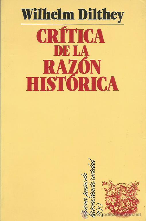 Libros: CR&Iacute;TICA DE LA RAZ&Oacute;N HIST&Oacute;RICA - Dilthey,Wilhelm - Foto 1