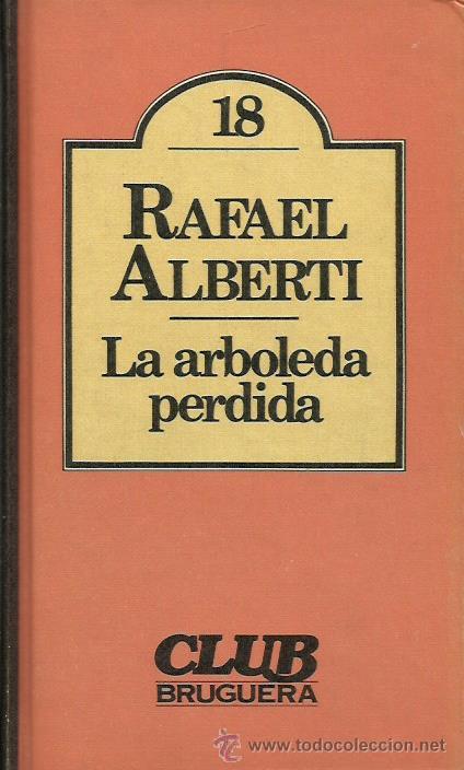 Libros: LA ARBOLEDA PERDIDA - Alberti, Rafael - Foto 1