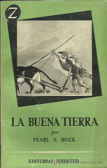Libros: LA BUENA TIERRA - Buck,Pearl S. - Foto 1