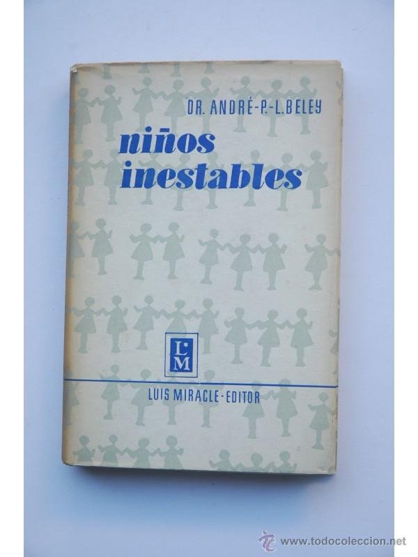 Libros: Ni&ntilde;os inestables - BELEY, Andr&eacute;s P. L. - Foto 1