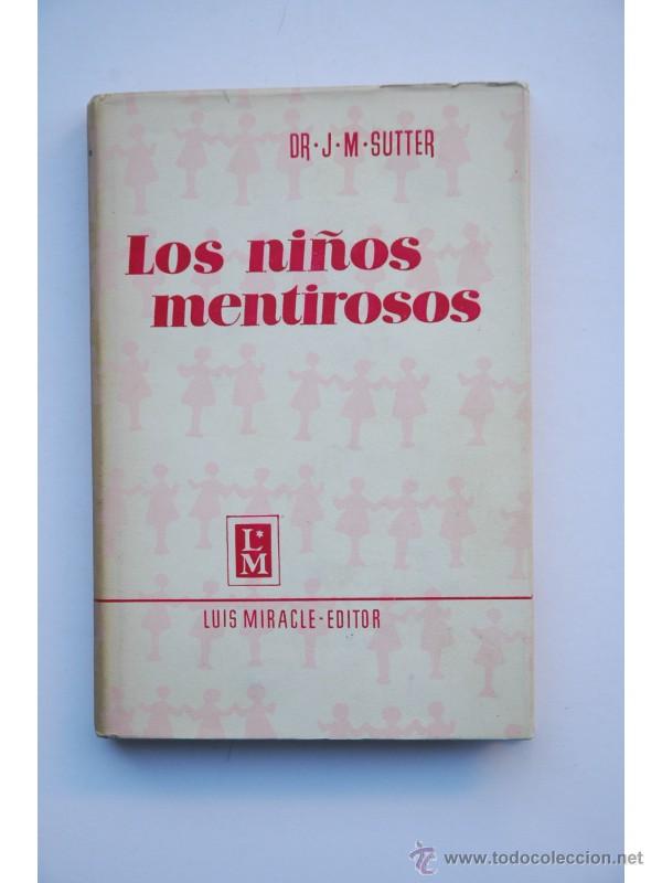 Libros: Los ni&ntilde;os mentirosos - SUTTER, J. M. - Foto 1