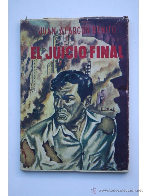 Libros: El juicio final - ALARC&Oacute;N BENITO, Juan&nbsp; - Foto 1