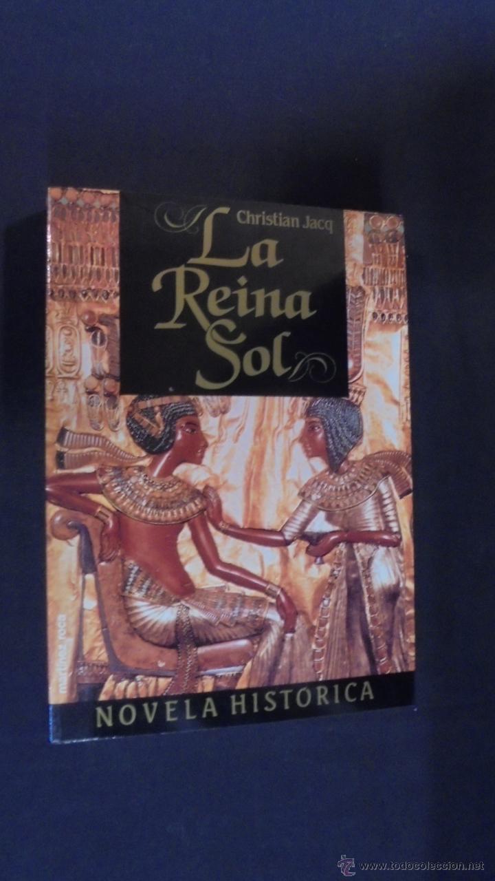 Libros: LA REINA SOL - CHRISTIAN JACQ - MARTINEZ ROCA - 1991. - Foto 1