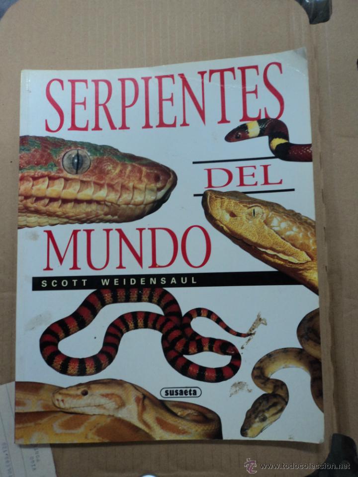 Serpientes Del Mundo - Scott Weidensaul - Vendido En Venta Directa ...