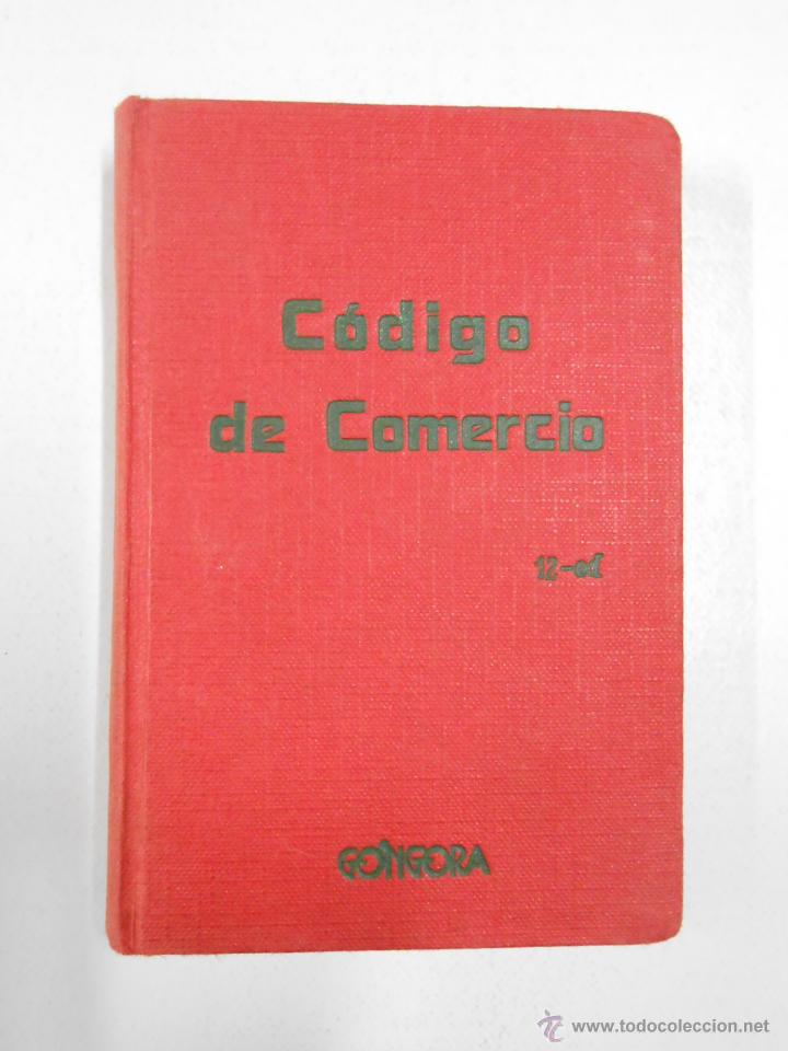 Libros: CODIGO DE COMERCIO. - GONGORA A&Ntilde;O TDK4 - - Foto 1