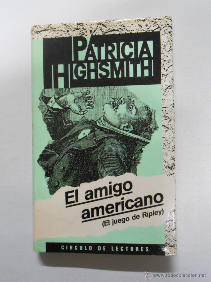 Libros: EL AMIGO AMERICANO. PATRICIA HIGHSMITH TDK8 - - Foto 1