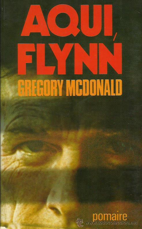 Libros: AQU&Iacute; FLYNN - McDonald,Gregory - Foto 1