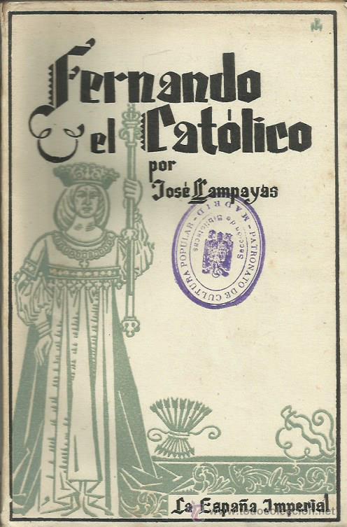 Libros: FERNANDO EL CAT&Oacute;LICO - Llampay&aacute;s,Jose - Foto 1