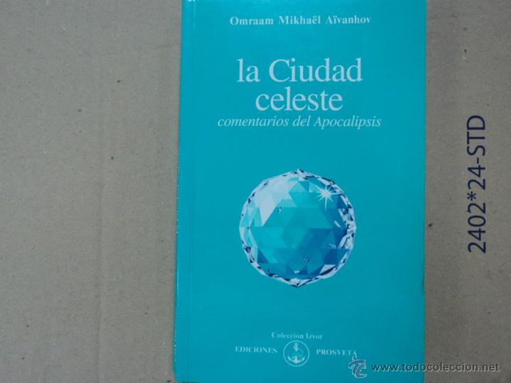 Libros: La ciudad Celeste - Omraam Mikha&euml;l - Foto 1