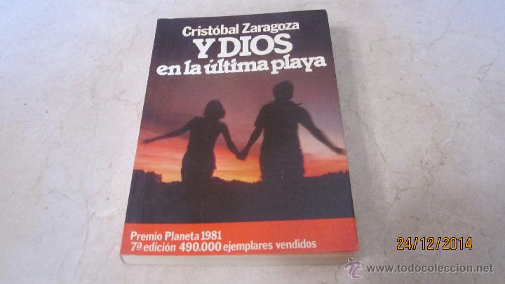 Libros: CRISTOBALZARAGOZA - Y DIOS EN LA ULTIMA PLAYA - PLANETA 1982 - Foto 1