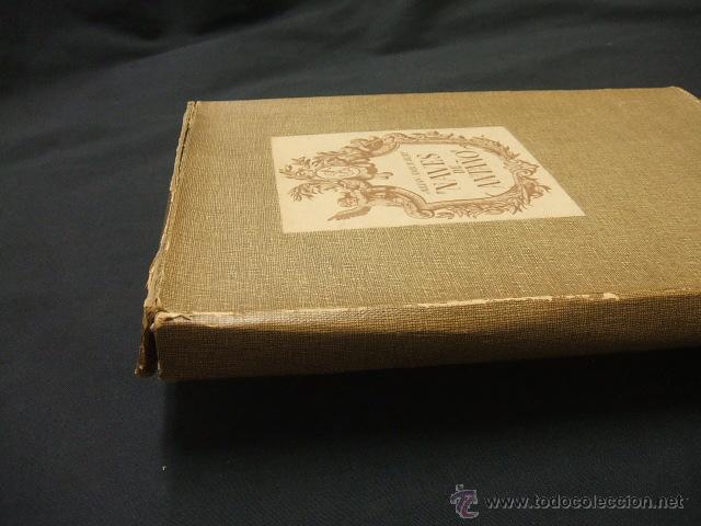 Libros: 1947 - NAVES DE ANTA&Ntilde;O - JULIAN AMICH BERT - EJEMPLAR NUMERADO - - Foto 16