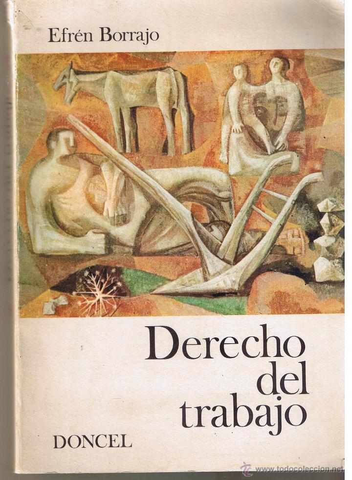 Libros: DERECHO DEL TRABAJO. EFR&Eacute;N BORRAJO. DONCEL 1970 (C/DONCEL.P/C19) - Foto 1