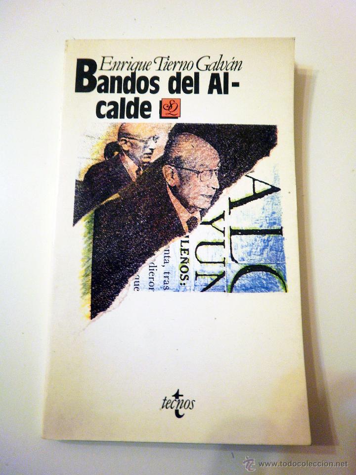 Libros: Bandos del alcalde (Enrique Tierno Galv&aacute;n) - Foto 1