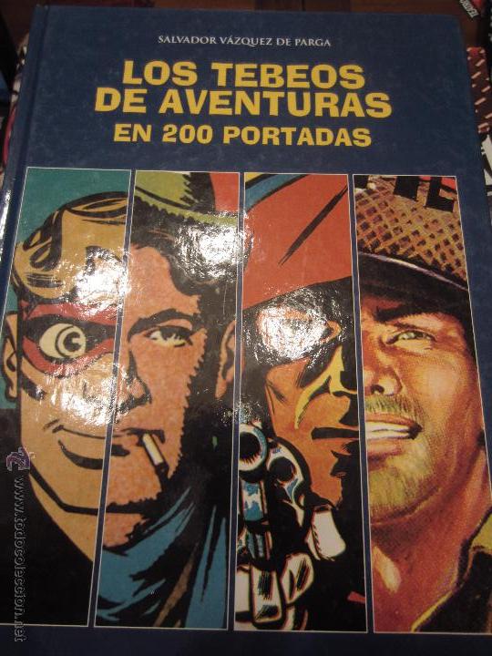 Libri di seconda mano: Los tebeos de aventuras en 200 portadas