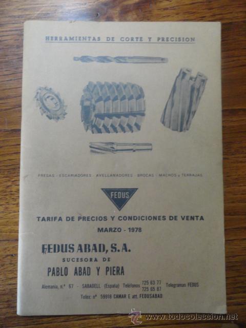 Libros: CATALOGO HERRAMIENTAS DE CORTE Y PRECISION, TARIFA DE PRECIOS Y CONDICIONES VENTA 1978, FEDUS ABAD