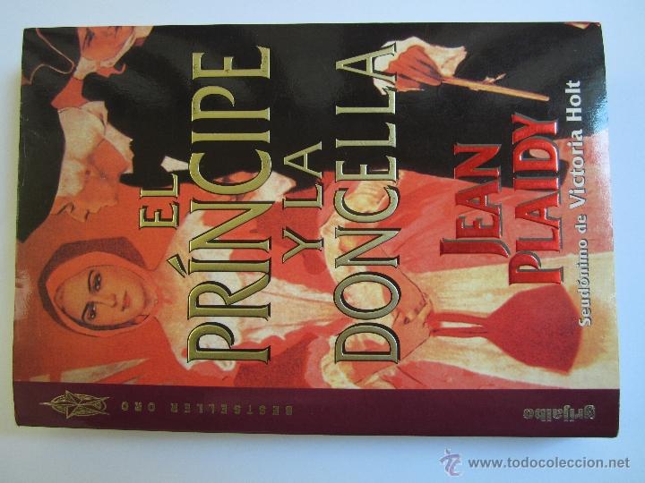 Libros: EL PR&Iacute;NCIPE Y LA DONCELLA, JEAN PLAIDY - Foto 1