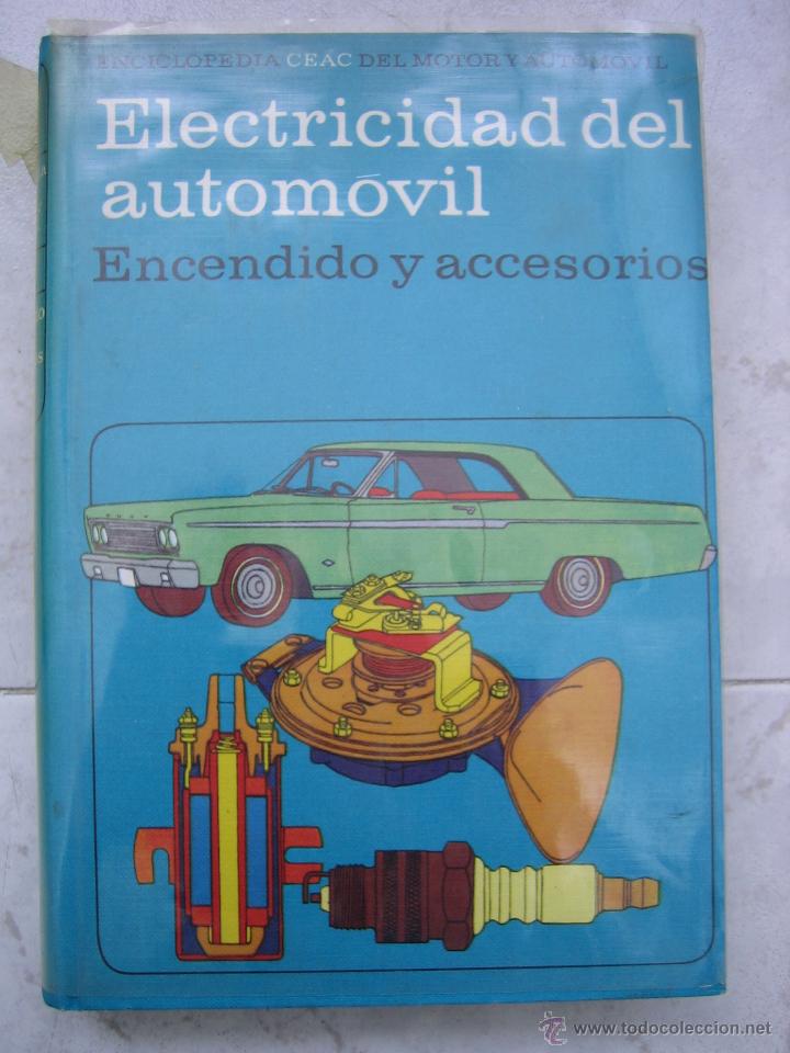 Libros: Electricidad del autom&oacute;vil. Encendido y accesorios 1978 Ceac - Foto 1