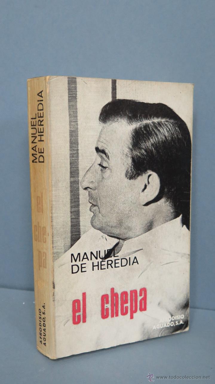 Libros: EL CHEPA. MANUEL HEREDIA - Foto 1