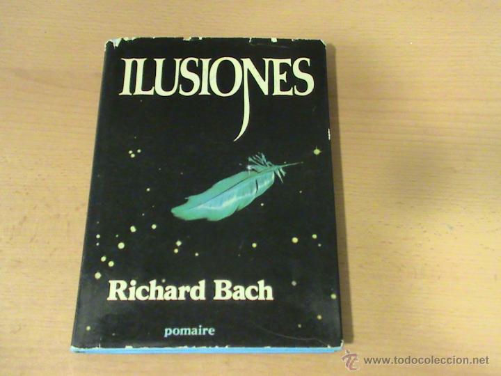 Libros: Ilusiones (autor: Richard Bach) - Foto 1